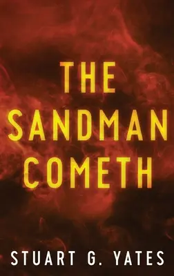 Piesočný muž prichádza - The Sandman Cometh