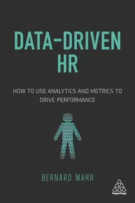 HR riadené údajmi: Ako používať analytiku a metriky na riadenie výkonnosti - Data-Driven HR: How to Use Analytics and Metrics to Drive Performance