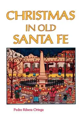 Vianoce v starom Santa Fe - Christmas in Old Santa Fe