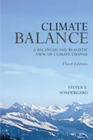 Klimatická rovnováha: Vyvážený a realistický pohľad na zmenu klímy - tretie vydanie - Climate Balance: A Balance and Realistic View of Climate Change - Third Edition