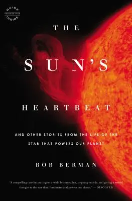 Srdcový tep slnka: A ďalšie príbehy zo života hviezdy, ktorá poháňa našu planétu - The Sun's Heartbeat: And Other Stories from the Life of the Star That Powers Our Planet