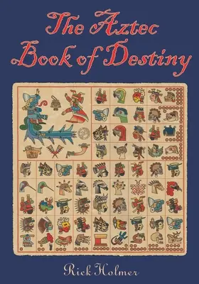 Aztécka kniha osudu - The Aztec Book of Destiny
