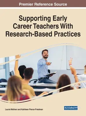 Podpora učiteľov na začiatku kariéry pomocou postupov založených na výskume - Supporting Early Career Teachers With Research-Based Practices