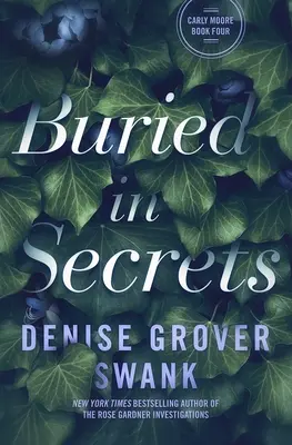 Pochovaný v tajomstvách: Carly Moore #4 - Buried in Secrets: Carly Moore #4