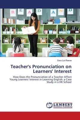 Výslovnosť učiteľa o záujme žiakov - Teacher's Pronunciation on Learners' Interest