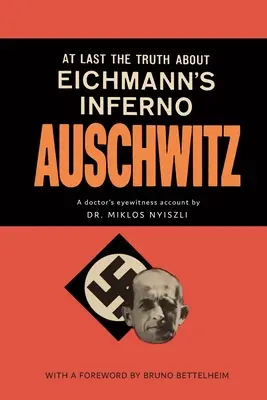 Osvienčim: Očité svedectvo lekára - Auschwitz: A Doctor's Eyewitness Account
