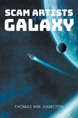 Podvodní umelci galaxie - Scam Artists of the Galaxy