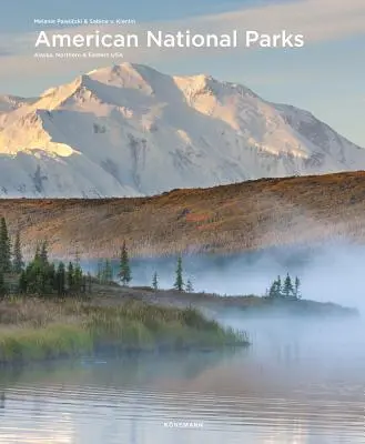 Americké národné parky: Aljaška, sever a východ USA - American National Parks: Alaska, Northern & Eastern USA