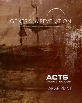 Od Genesis po Zjavenie: Skutky: kniha účastníka: - Genesis to Revelation: Acts Participant Book: A Comprehensive Verse-By-Verse Exploration of the Bible