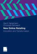 Nový online maloobchodný predaj: Nový obchodný reťazec: inovácie a transformácia - New Online Retailing: Innovation and Transformation