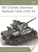 Stredný tank M4 (76 mm) Sherman 1943-65 - M4 (76mm) Sherman Medium Tank 1943-65