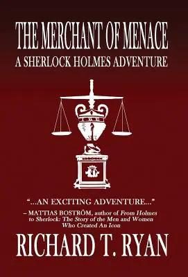Obchodník s hrozbou: Dobrodružstvo Sherlocka Holmesa - The Merchant of Menace: A Sherlock Holmes Adventure
