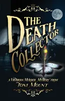 Zberateľ smrti: Vražedná záhada z viktoriánskej doby - The Death Collector: A Victorian Murder Mystery