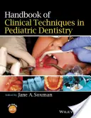 Príručka klinických techník v detskom zubnom lekárstve - Handbook of Clinical Techniques in Pediatric Dentistry