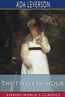 Dvanásta hodina (Esprios Classics) - The Twelfth Hour (Esprios Classics)