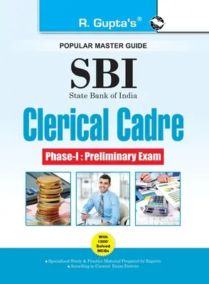 Sbi: (Junior Associates) Phase-I Preliminary Exam Guide (Big Size) - Sbi: Clerical Cadre (Junior Associates) Phase-I Preliminary Exam Guide (Big Size)