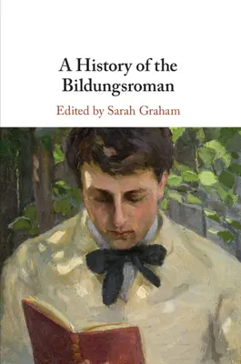 História Bildungsroman - A History of the Bildungsroman