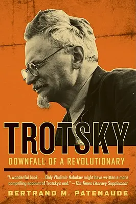Trockij: Pád revolucionára - Trotsky: Downfall of a Revolutionary