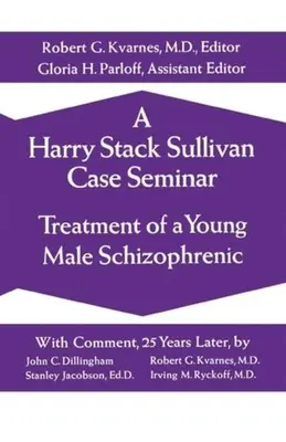 Prípadový seminár Harryho Stacka Sullivana - A Harry Stack Sullivan Case Seminar