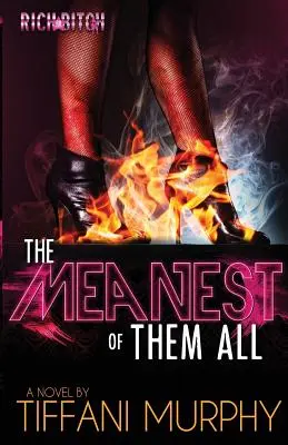 Najzlostnejší zo všetkých (Rich Bitch Publications Presents) - The Meanest of Them All (Rich Bitch Publications Presents)