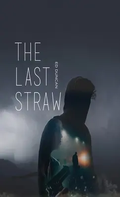 Posledná kvapka - The Last Straw
