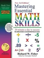 Mastering Essential Math Skills, Book 2: Middle Grades/High School, 3rd Edition: 20 minutes a day to success