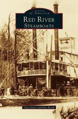 Parníky na Červenej rieke - Red River Steamboats