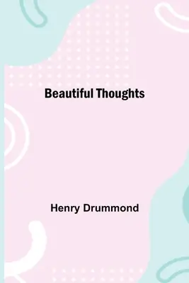 Krásne myšlienky - Beautiful Thoughts
