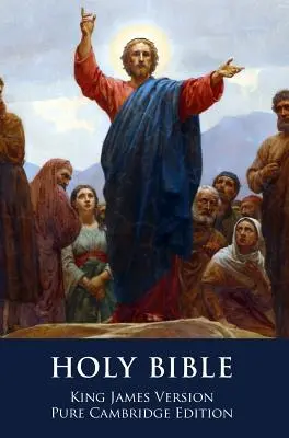 Svätá Biblia: Jamesa, čisté cambridgeské vydanie - The Holy Bible: King James Version, Pure Cambridge Edition