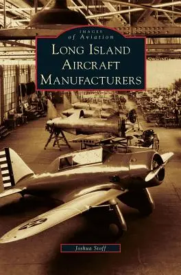 Výrobcovia lietadiel na Long Islande - Long Island Aircraft Manufacturers