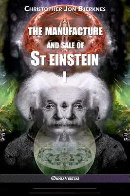 Výroba a predaj svätého Einsteina - I - The manufacture and sale of St Einstein - I