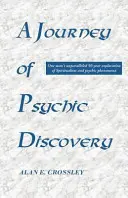 Cesta za psychickými objavmi - A Journey of Psychic Discovery