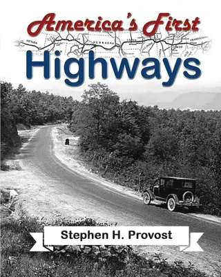 Prvé americké diaľnice - America's First Highways