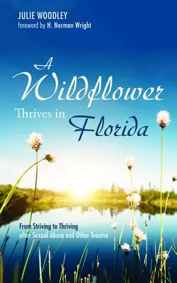Na Floride sa darí divokým kvetom - A Wildflower Thrives in Florida