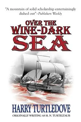 Nad tmavým vínnym morom - Over the Wine-Dark Sea