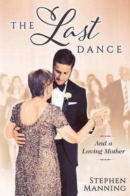 Posledný tanec: A milujúca matka - Last Dance: And a Loving Mother