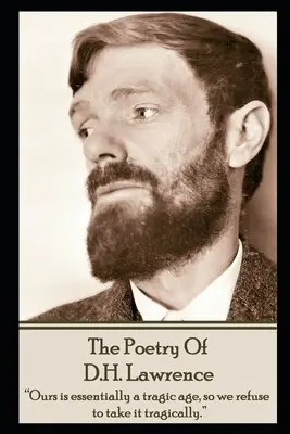 DH Lawrence, Poézia - DH Lawrence, The Poetry Of