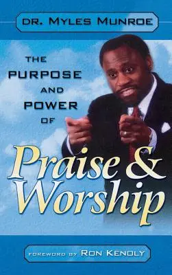 Účel a sila chvál a uctievania - Purpose and Power of Praise & Worship
