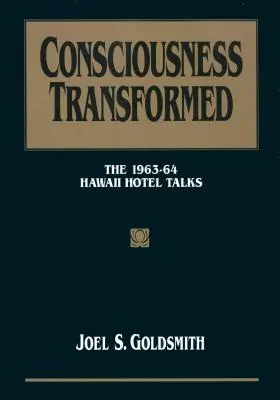 Premenené vedomie: Rozhovory v havajskom hoteli v rokoch 1963-64 - Consciousness Transformed: The 1963-64 Hawaii Hotel Talks
