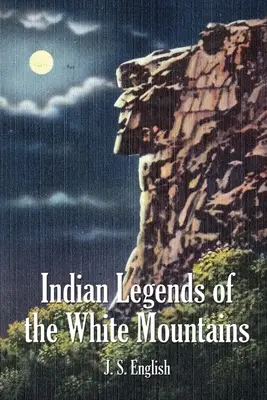 Indiánske legendy Bielych hôr - Indian Legends of the White Mountains