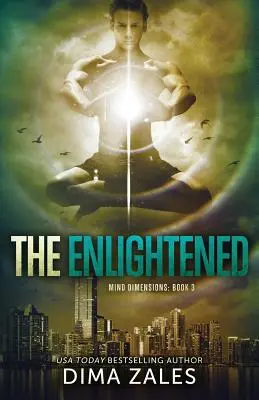 Osvietení (Dimenzie mysle, kniha 3) - The Enlightened (Mind Dimensions Book 3)
