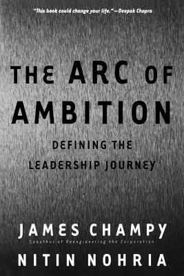 Oblúk ambícií: Vymedzenie cesty lídra - The Arc of Ambition: Defining the Leadership Journey