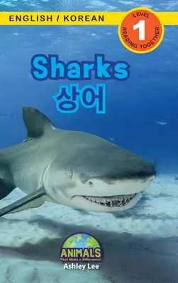Žraloky / 상어: (영어 / 한국어) Zvieratá, ktoré robia rozdiely! (Engaging R - Sharks / 상어: Bilingual (English / Korean) (영어 / 한국어) Animals That Make a Difference! (Engaging R