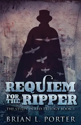 Requiem za rozparovača - Requiem For The Ripper