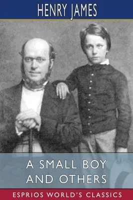 Malý chlapec a iné (Esprios Classics) - A Small Boy and Others (Esprios Classics)