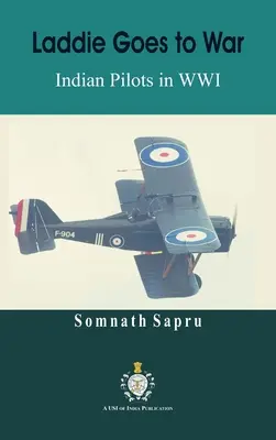 Laddie ide do vojny: indickí piloti v prvej svetovej vojne - Laddie Goes to War: Indian Pilots in World War I