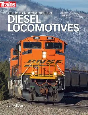 Sprievodca severoamerickými dieselovými lokomotívami - Guide to North American Diesel Locomotives