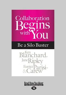 Spolupráca sa začína u vás: Buďte búračom silových miest (veľká tlač 16pt) - Collaboration Begins with You: Be a Silo Buster (Large Print 16pt)
