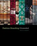 Módny branding bez zábran - Fashion Branding Unraveled