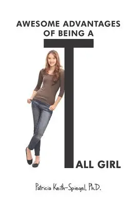 Úžasné výhody toho byť vysokým dievčaťom - Awesome Advantages of Being a Tall Girl